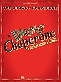 The Drowsy Chaperone: A Musical Within a Comedy
