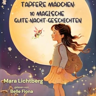 Tapfere M&auml;dchen: 10 magische Gute-Nacht-Geschichten Titelbild