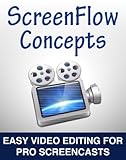screencast o matic alternative  ScreenFlow Concepts: Easy Video Editing for Pro Screencasts (English Edition)