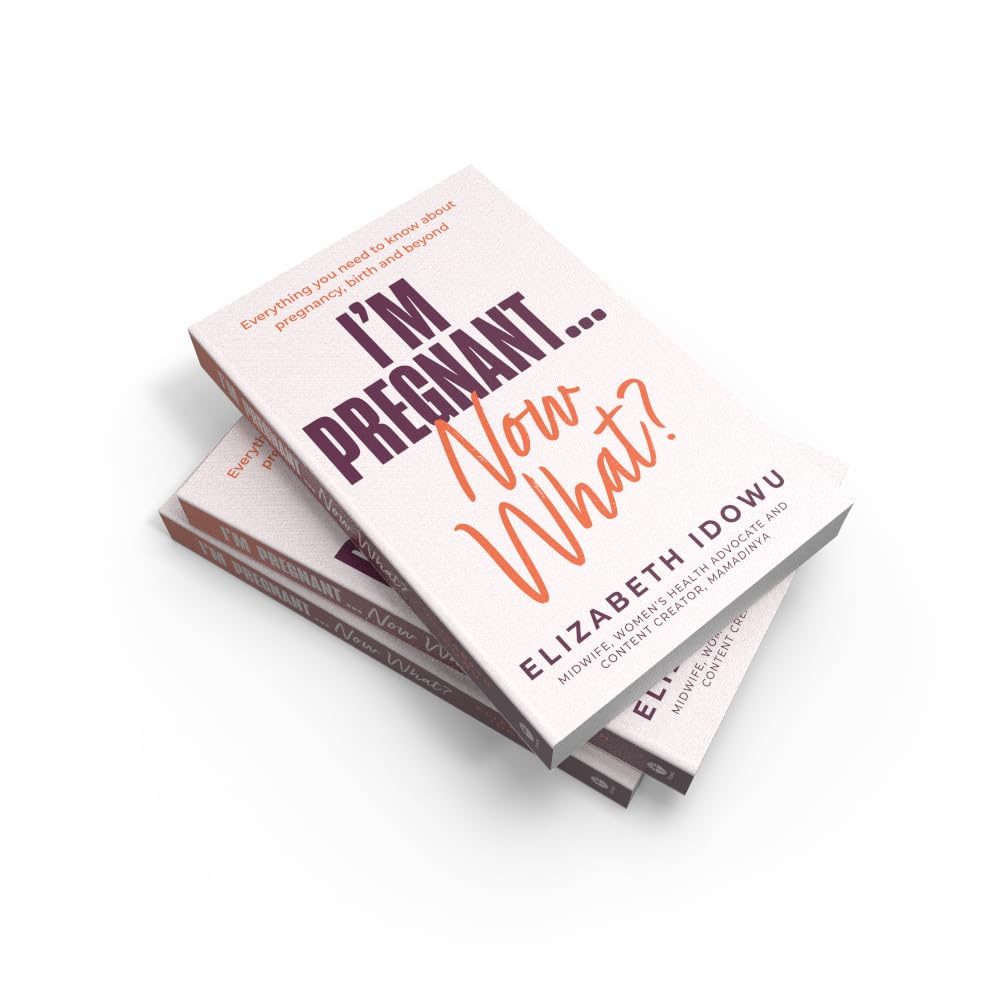 I’m Pregnant … Now What?