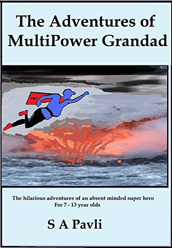 The Adventures of MultiPower Grandad (English Edition)