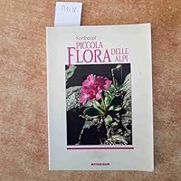 Piccola flora delle Alpi 8870140776 Book Cover