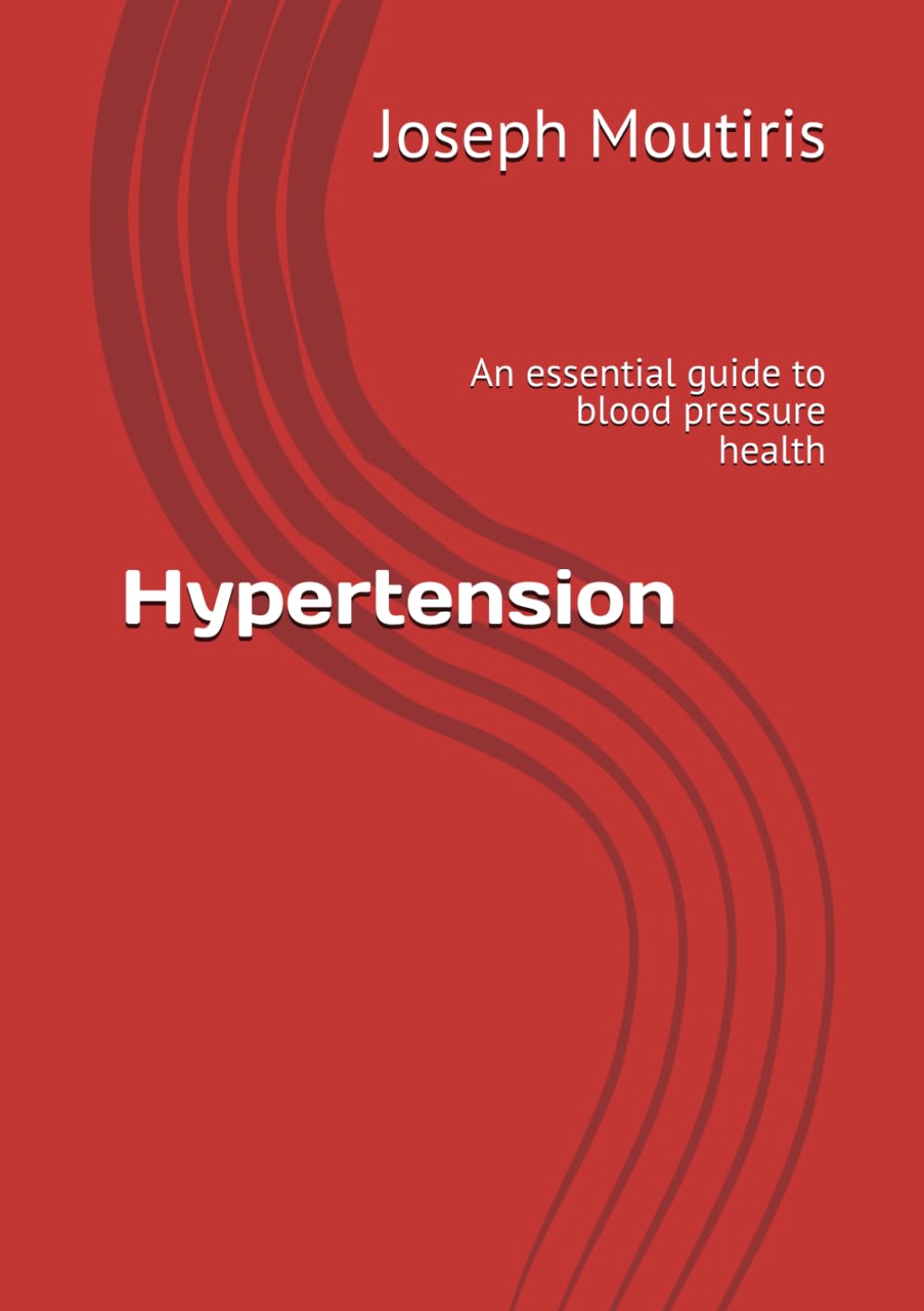 Hypertension: An essential guide to blood pressure health