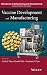 Vaccine Development and Manufacturing (Wiley Series in Biotechnology and Bioengineering)