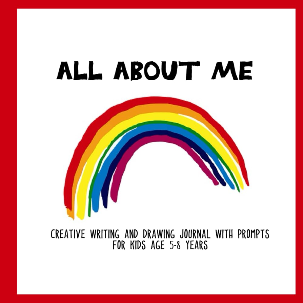 All About Me: Creative Writing and Drawing Journal Primary Handwriting Workbook with Prompts for Kids age 5-8 years - rainbow design