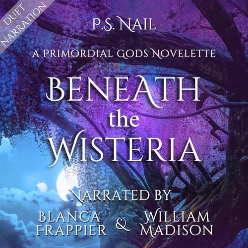 Beneath the Wisteria by P.S. Nail episode artwork