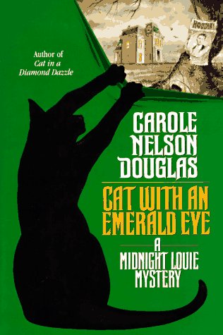 Cat With an Emerald Eye: A Midnight Louie Mystery
