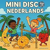  Mini Disco Nederlands – Fruitfeest op de dansvloer