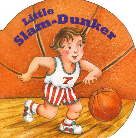 Little Slam Dunker (Chunky Shape Books - Little All Stars)