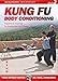 Kung Fu Body Conditioning DVD 2