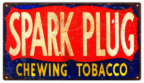 plug of masticatable tobacco Amazon.com: Vintage Looking Spark Plug Chewing Tobacco Reproduction Sign  8
