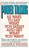 Power Talking: 50 Ways to Sya What You Mean and Get What You Want