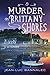 Murder on Brittany Shores: A Mystery (Brittany Mystery Series Book 2)