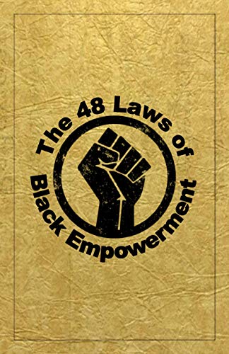 The 48 Laws of Black Empowerment (English Edition)