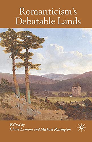 Romanticism's Debatable Lands view 2