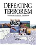 Defeating Terrorism: Shaping the New Security Environment