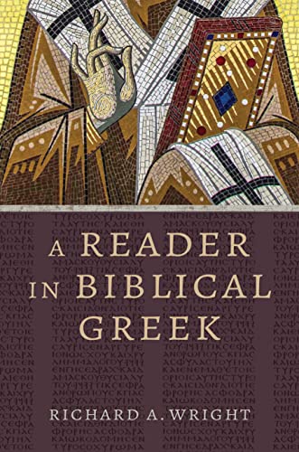 A Reader In Biblical Greek (Eerdmans Language Resources)