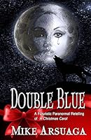 Double Blue: Progeny of Evolution Holiday Story 1503200205 Book Cover