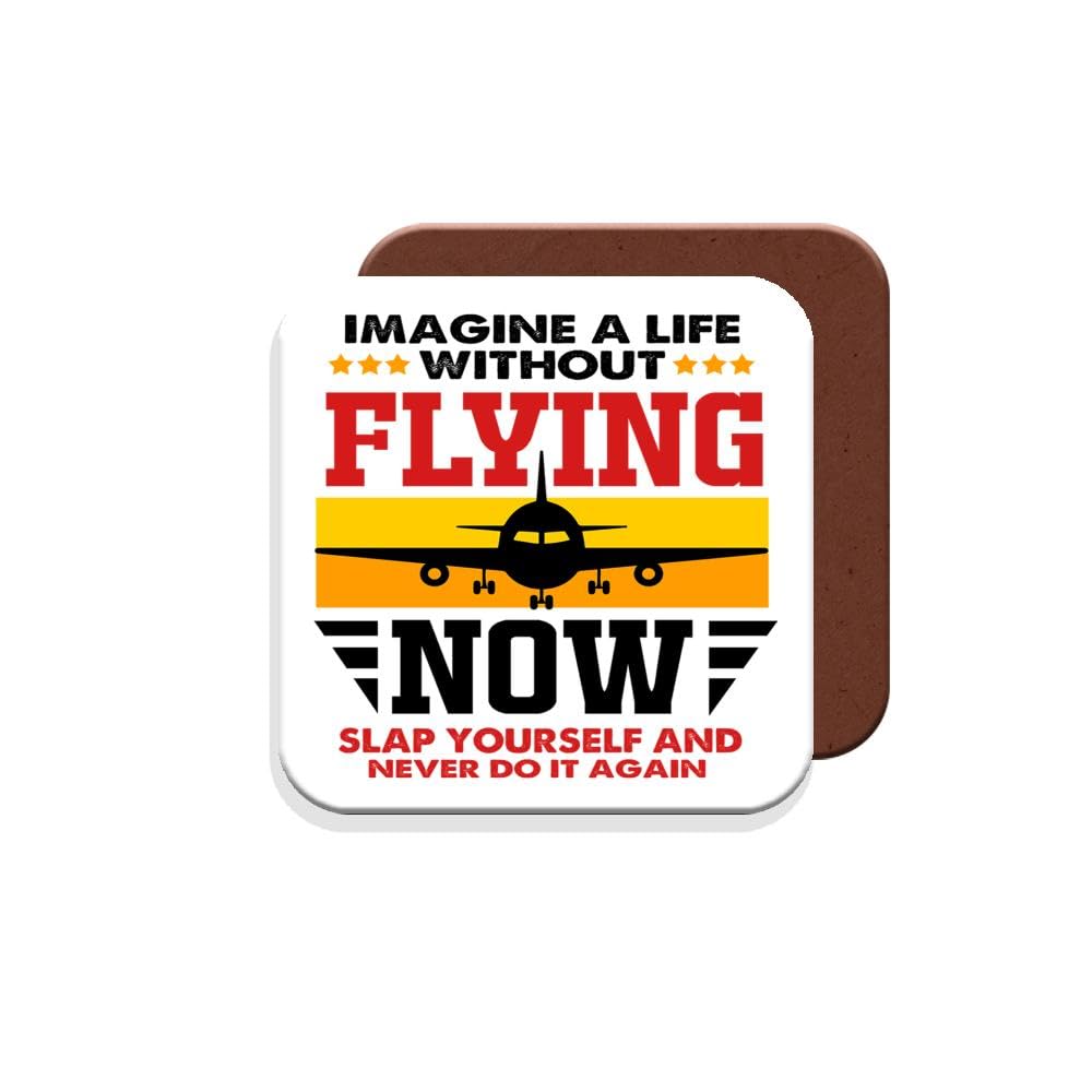 Coaster Gift for Pilot - Imagine A Life Without Flying Now Slap Yourself and Never Do It Again - Giftset - Made by MUGGZ in The UK
