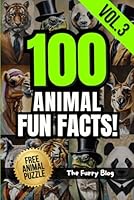 100 Animal Fun Facts! Vol.3: Explore the Wild with Amazing Facts about Tigers, Pandas, Koalas, and More, Perfect for Kids and Adults, Includes a Fun Animal Puzzle Game B0F5QN5RHB Book Cover