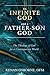 An Infinite God and a Father-Son God: The Theology of God for a Contemporary World
