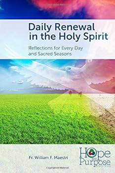 Paperback Daily Renewal in The Holy Spirit: Reflections for Every Day and Sacred Seasons Book