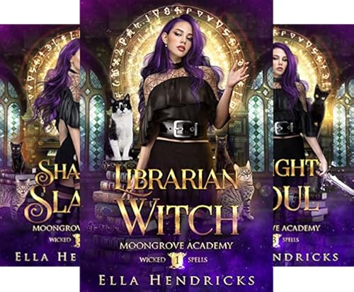 Librarian Witch: A Dark Academy Romance (Moongrove Academy: Wicked Spells Series)
