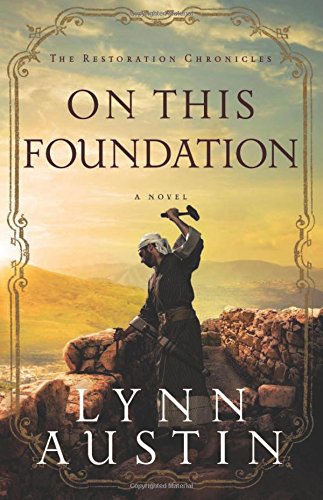 On This Foundation (The Restoration Chronicles) 0764215183 Book Cover