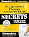 Occupational Therapy Assistant Exam Secrets Study Guide: OTA Exam Review for the NBCOT COTA Certified Occupational Therapy Assistant Test