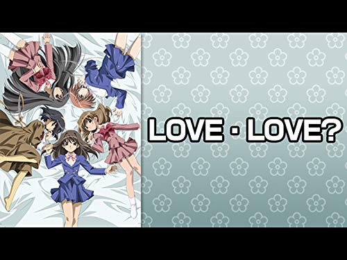 LOVE・LOVE?
