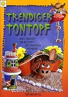 Trendiger Tontopf 3935467605 Book Cover