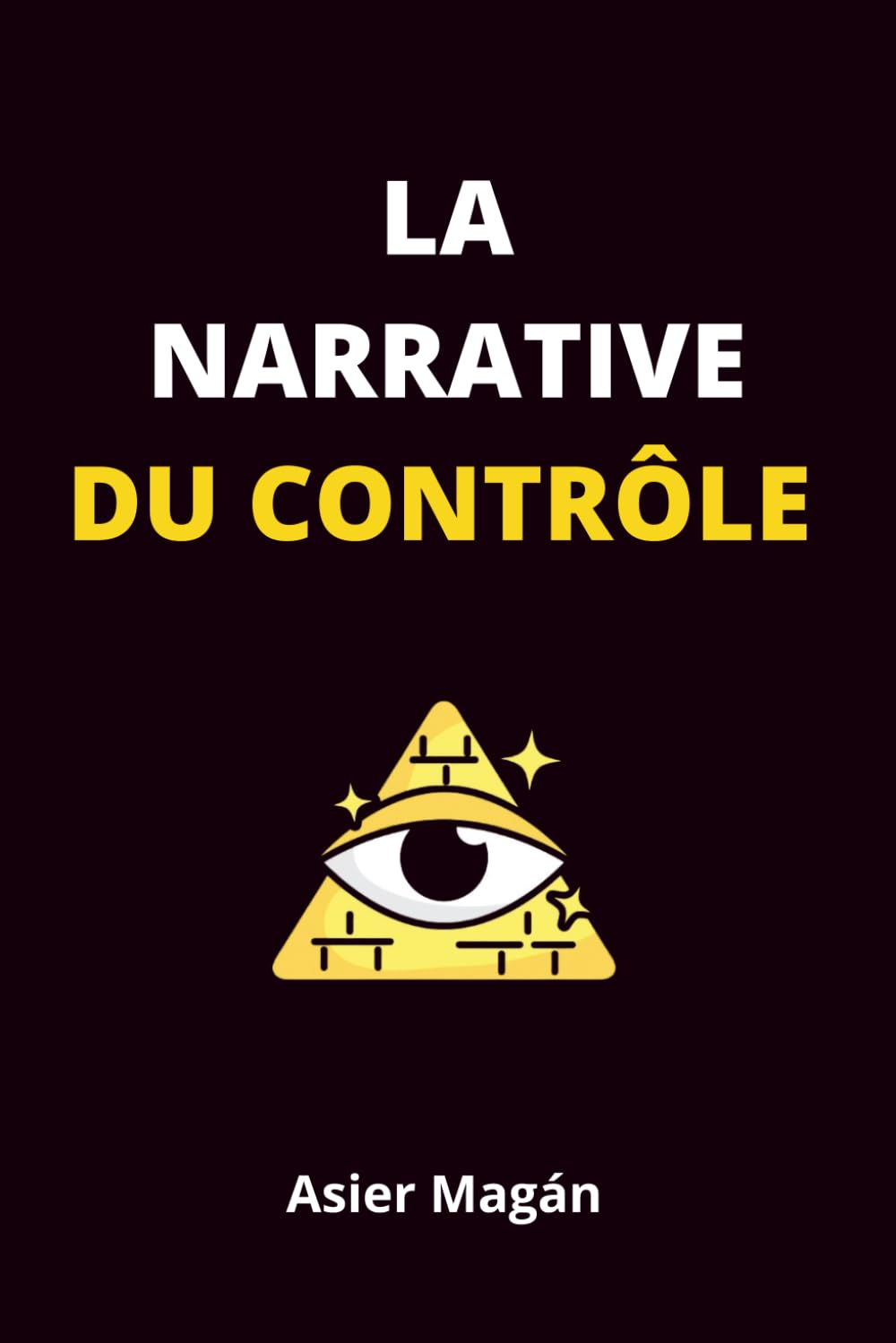 LA NARRATIVE DU CONTRÔLE