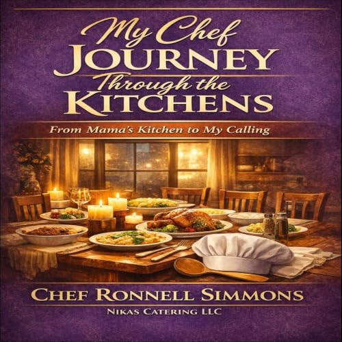 My Chef Journey Through the Kitchens cover art