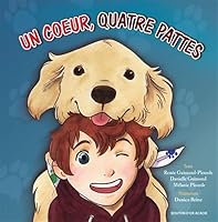 Un coeur, quatre pattes N.E. 2897503297 Book Cover
