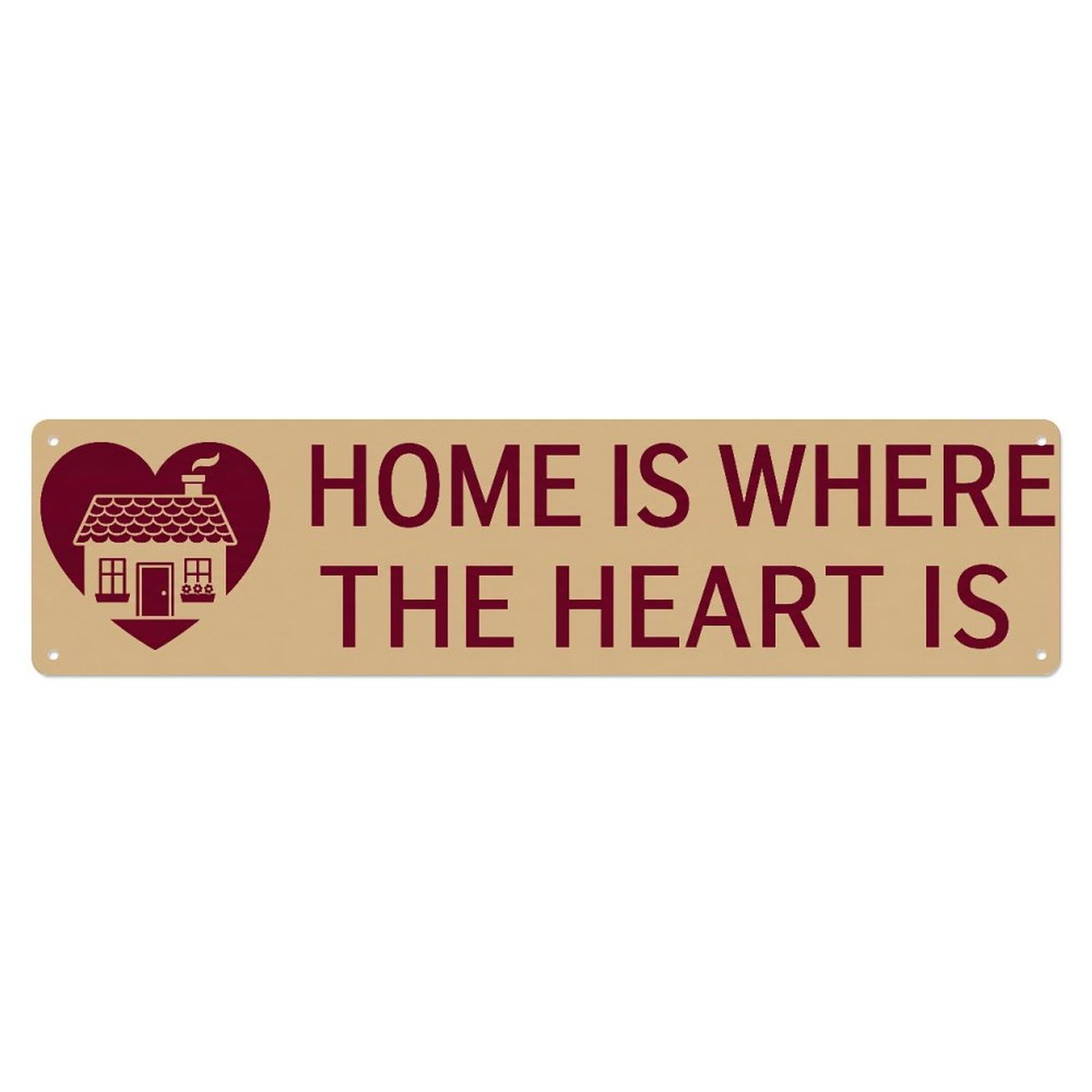 Fyrn Style Home Is Where Heart Belonging Positive Metal Tin Sign