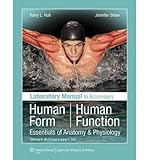 Laboratory Manual to Accompany Human Form, Human Function: Essentials of Anatomy & Physiology (Spiral bound) - Common