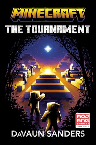 Minecraft: The Tournament (By: DaVaun Sanders)