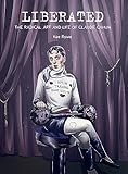 Liberated: The Radical Art and Life of Claude Cahun