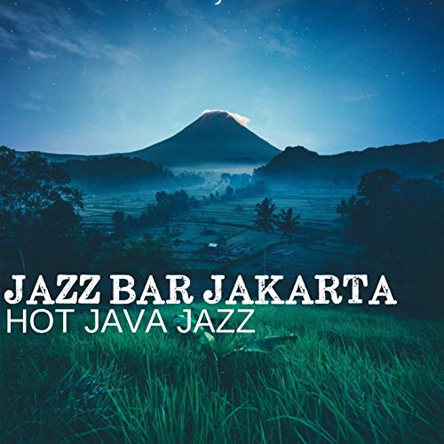 Play Hot Java Jazz by Jazz Bar Jakarta on Amazon Music