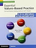 Essential Values-Based Practice: Clinical Stories Linking Science with People