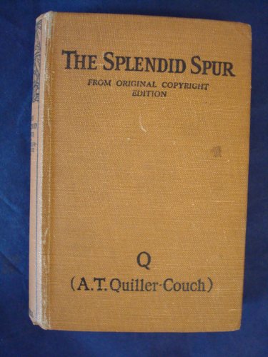 The Splendid Spur B007Y5MZY8 Book Cover