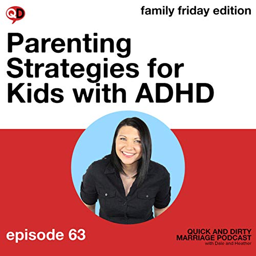 (FF) Parenting Strategies for Kids with ADHD