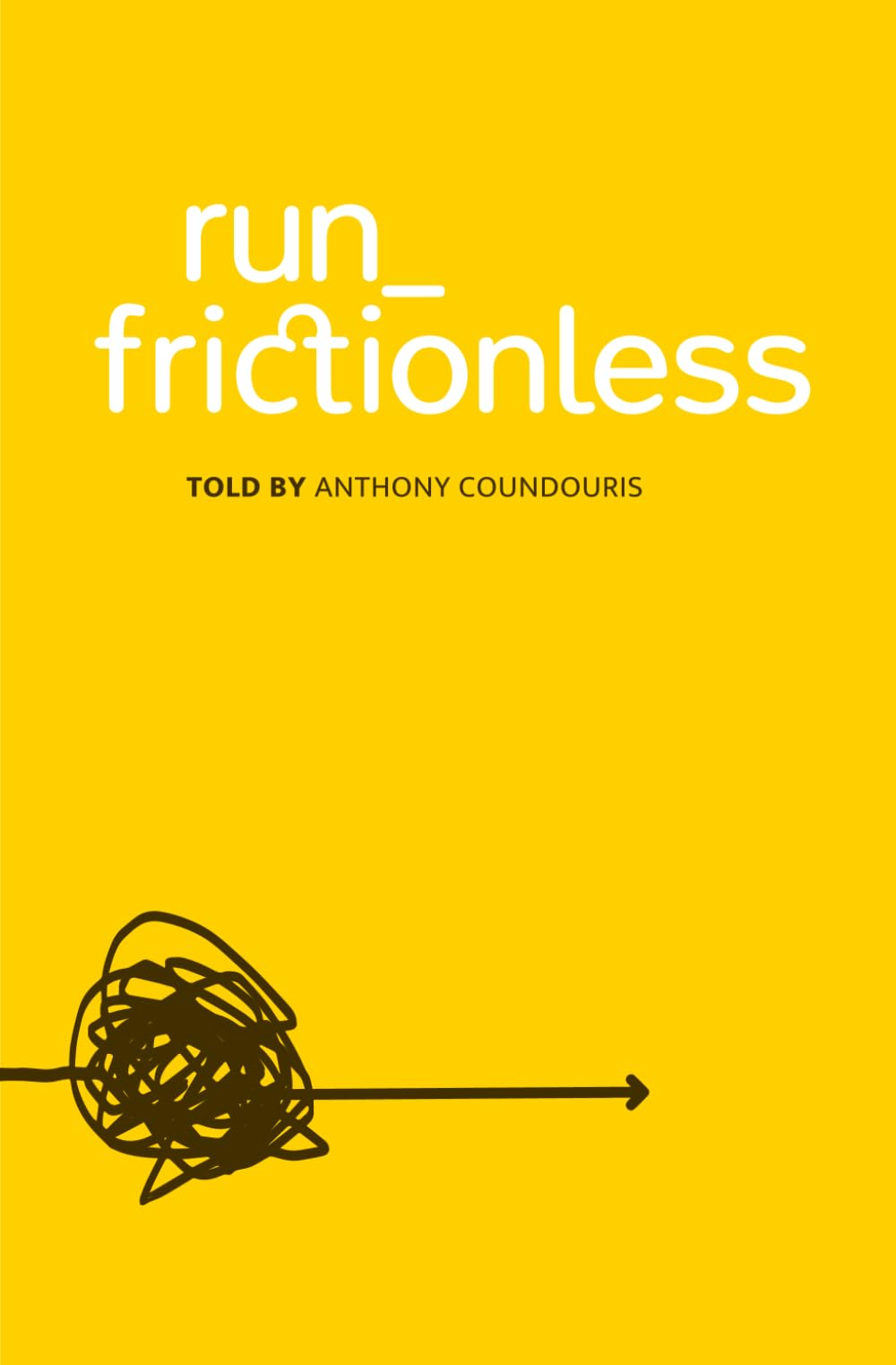 run_frictionless: remove barriers and create remarkable brands