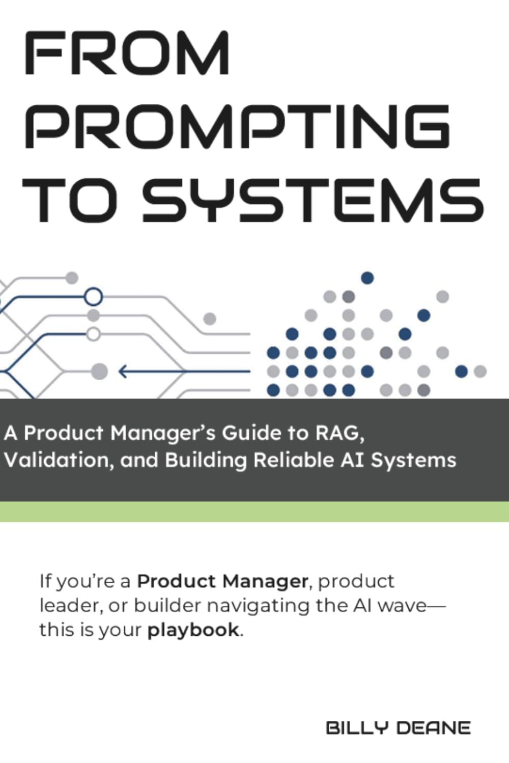 From Prompting to Systems: A Product Manager’s Guide to RAG, Validation, and Building Reliable AI Systems