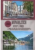 MONGOLISCH REISEFÜHRER 2026: Insider-Tipps, um lokale Spezialitäten zu genießen, in Verbindung zu bleiben, gemütliche Unterkünfte zu finden und die weiten Landschaften mühelos zu erkunden.