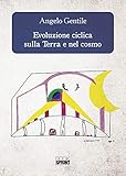 Evoluzione ciclica sulla terra e nel cosmo
