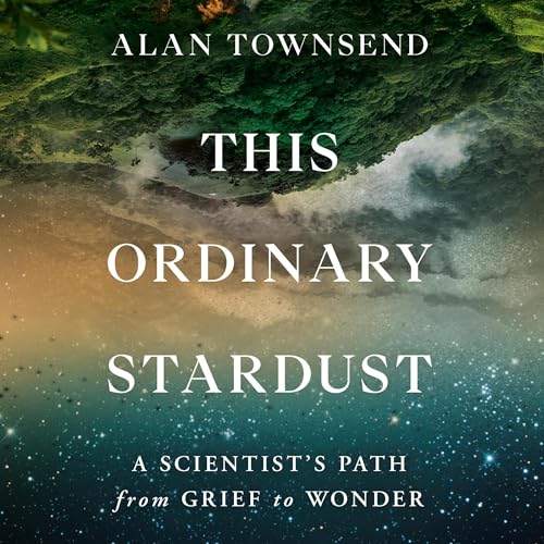 This Ordinary Stardust by Alan Townsend PhD episode artwork