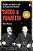 Sacco and Vanzetti: The Men, the Murders, and the Judgment of Mankind