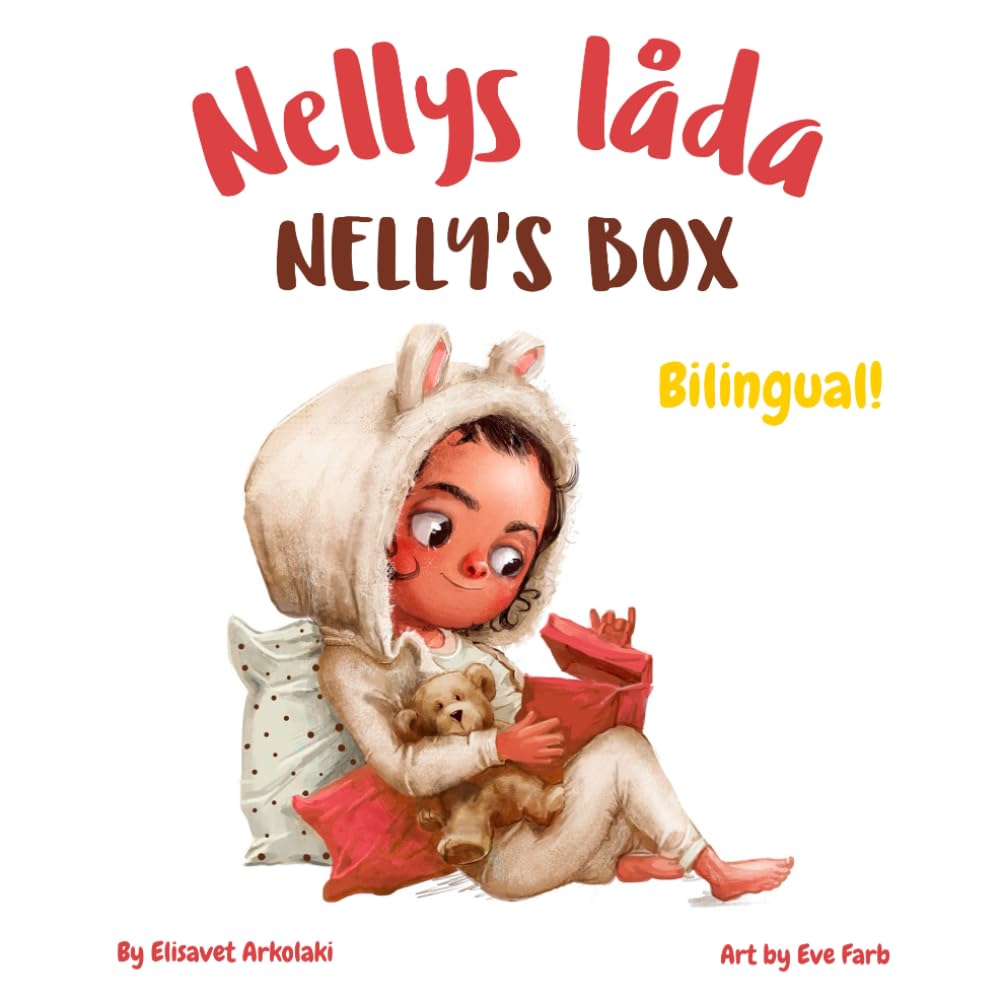 Nelly’s Box - Nellys låda: A Swedish English bilingual book (English Swedish edition) (Swedish Bilingual Books - Fostering Creativity in Kids)