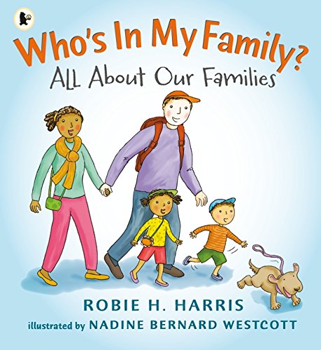 Who's In My Family?: All About Our Families Who's In My Family?: All About Our Families